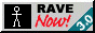 Rave, now! With a dancing stick figure